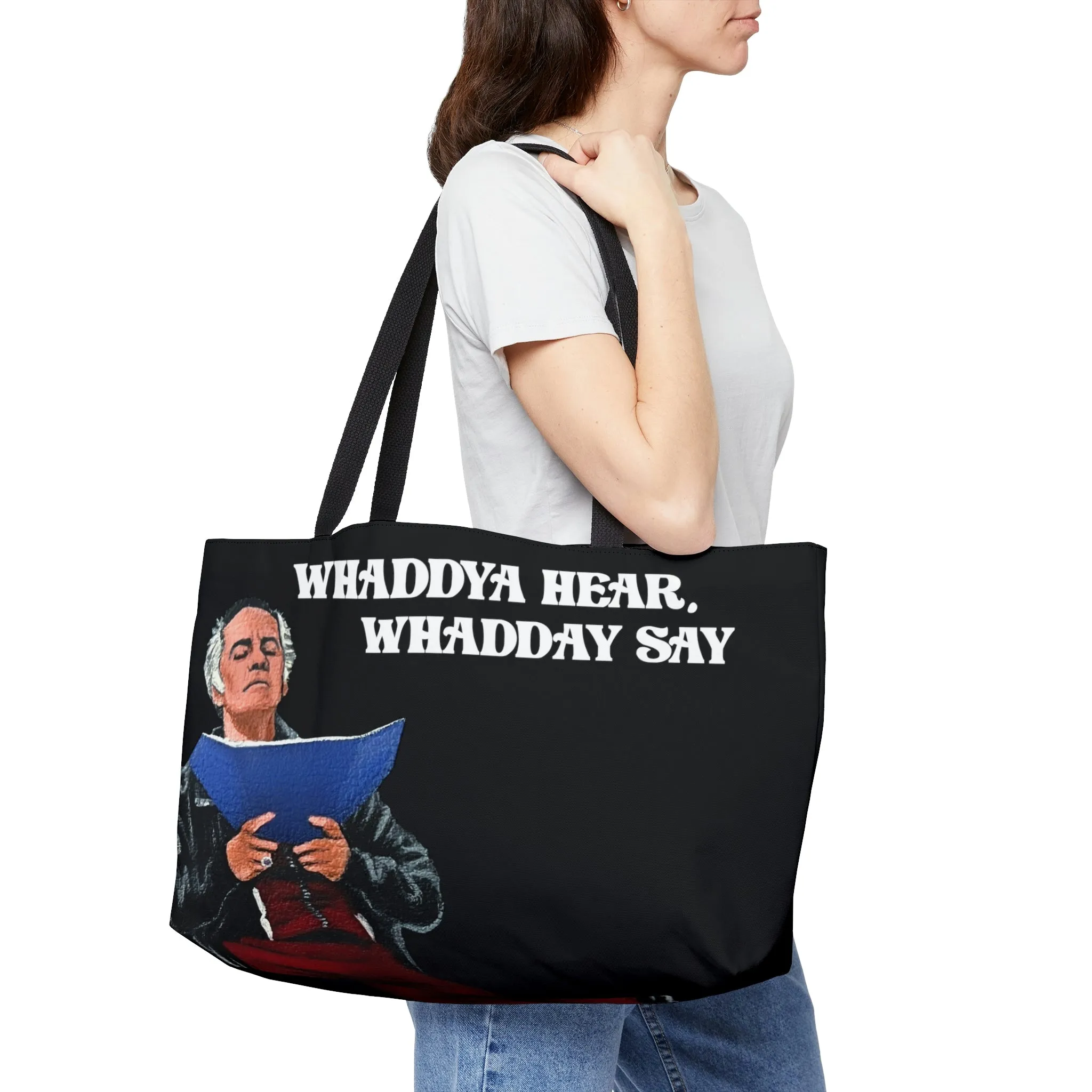 Whaddya Hear Weekender Tote Bag